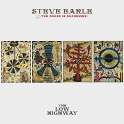 Steve Earle & The Dukes - The Low Highway